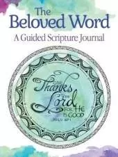 The Beloved Word: A Guided Scripture Journal