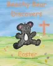 Beechy Bear Discovers Easter