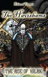 The Havishams  -  the Rise of Valrik