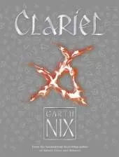 Clariel: Prequel to the internationally bestselling Old Kingdom fantasy series
