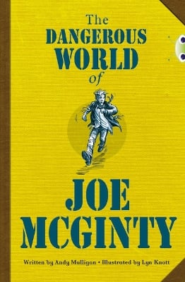 Bug Club Independent Fiction Year 6 Red B The Dangerous World of Joe McGinty