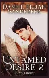 Untamed Desire 2: Joey's Choice