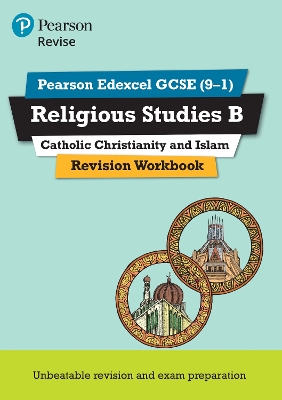 Pearson REVISE Edexcel GCSE Religious Studies, Catholic Christianity & Islam Revision Workbook - for 2026, 2027 exams