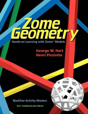Zome Geometry: Hands on Learning with Zome Models