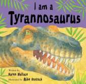 I Am A Tyrannosaurus