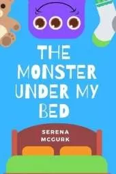 The Monster Under My Bed