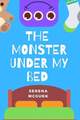 The Monster Under My Bed