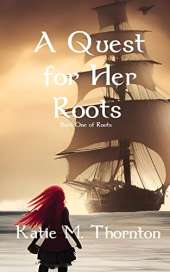 A Quest for Her Roots: Book One of Roots