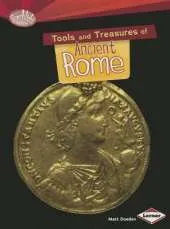 Tools and Treasures of Ancient Rome