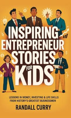 Inspiring Entrepreneur Stories for Kids.