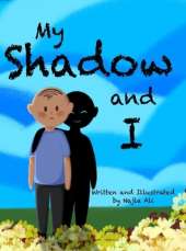 My Shadow and I
