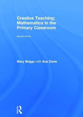 Creative Teaching: Mathematics in the Primary Classroom