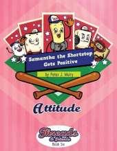 Samantha the Shortstop Gets Positive: Attitude