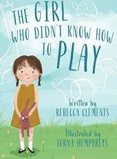 The Girl Who Didn't Know How To Play