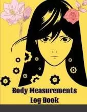 Body Measurements Log Book: Premium Boho Cover Easy to Use Workbook for Monitoring Weight Loss and Body Size Fitness Gift for Women