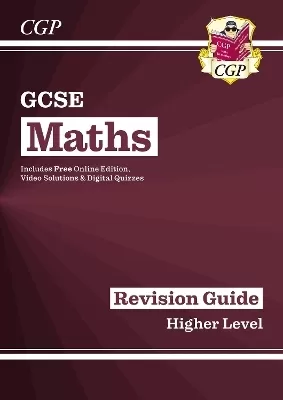GCSE Maths Revision Guide: Higher inc Online Edition, Videos & Quizzes: for the 2024 and 2025 exams