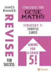 Shuffle Cards: Strategy 7 for GCSE Mathematics