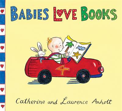 Anholt Family Favourites: Babies Love Books