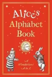 Alice's Alphabet Book: A Wonderland A to Z