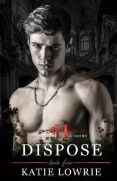 Dispose