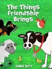 The Things Friendship Brings