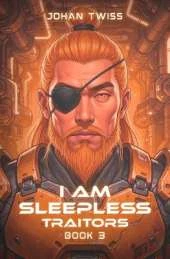 I Am Sleepless: Traitors (Book 3)