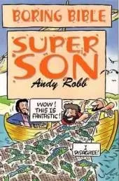 Boring Bible: Super Son – Series 1