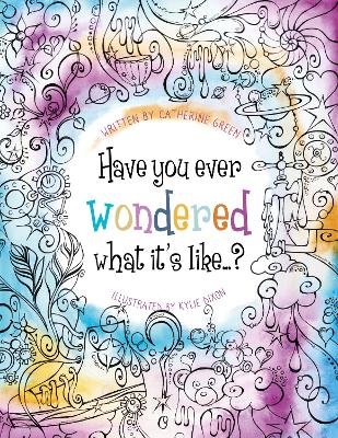 Have you ever wondered what it's like...?