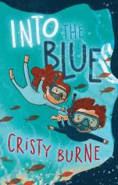 Into the Blue: A junior fiction novel about owning up to your mistakes