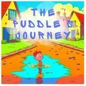 The Puddle's Journey: Percy's Circle of Life: A Tale of Transformation and Purpose