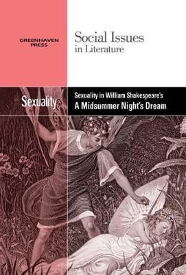 Sexuality in William Shakespeare's a Midsummer Night's Dream