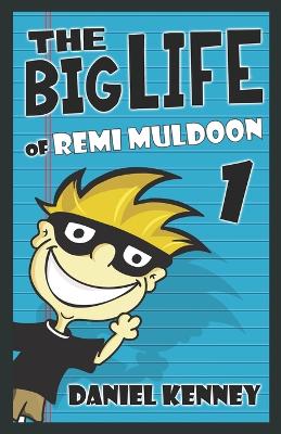 The Big Life of Remi Muldoon