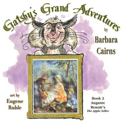 Gatsby's Grand Adventure: Book 2 Renoir's the Apple Seller