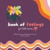 Book of Feelings for little hearts: Getting children comfortable with emotions