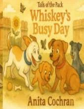 Whiskey's Busy Day
