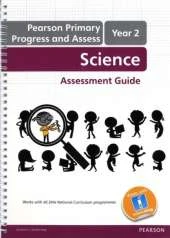 Progress & Assess: Science Assessment Guide Y2