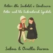 Arbëri dhe Simbolet e Qëndisura: Arbër and the Embroidered Symbols