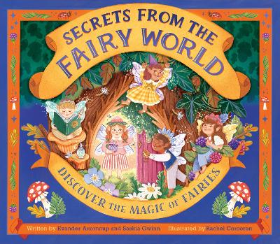 Secrets from the Fairy World: Discover the Magic of Fairies