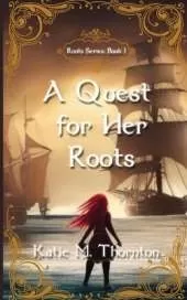 A Quest for Her Roots: Book One of Roots