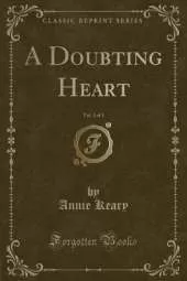 A Doubting Heart, Vol. 3 of 3 (Classic Reprint)