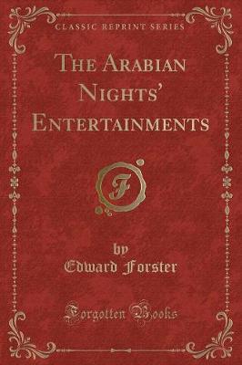 The Arabian Nights' Entertainments (Classic Reprint)
