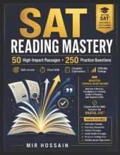 SAT Reading Mastery 50 High-Impact Passages with Practice Questions: Comprehensive Test Preparation Guide for SAT