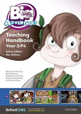 Big Writing Adventures: Year 3/Primary 4: Teaching Handbook