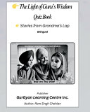 The Light of Guru's Wisdom (Bilngual) Quiz_Book: Stories from Grandma's Lap - Interactive Recall & Moral Exercises