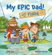 My EPIC! Dad takes us Fishing
