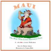 Maui - The Bear Who Loves Hawaiian Pizza: Maui