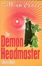 The Demon Headmaster Takes Over