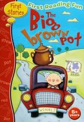 First Reading Fun: The Big Brown Pot