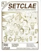 SETCLAE, Fourth Grade: Self-Esteem Through Culture Leads to Academic Excellence