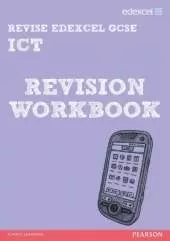 Pearson Revise Edexcel Edexcel GCSE ICT Revision Workbook - for 2026, 2027 exams